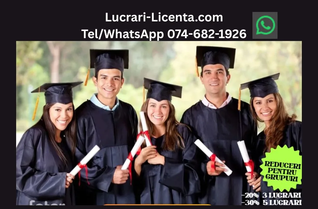 Lucrari de Licenta - Disertatii - Diploma. Consultanta Premium!!